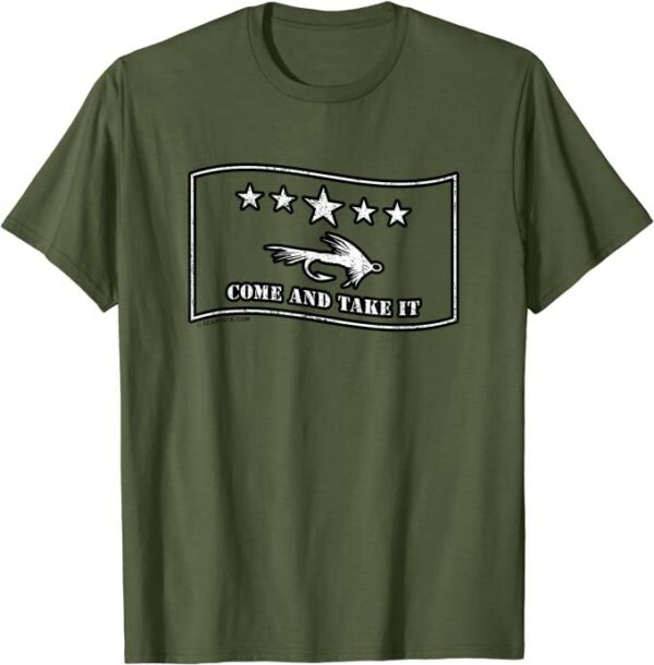 Come and Take It Fly Fishing Lure Fun Gift Adults & Kids T-Shirt